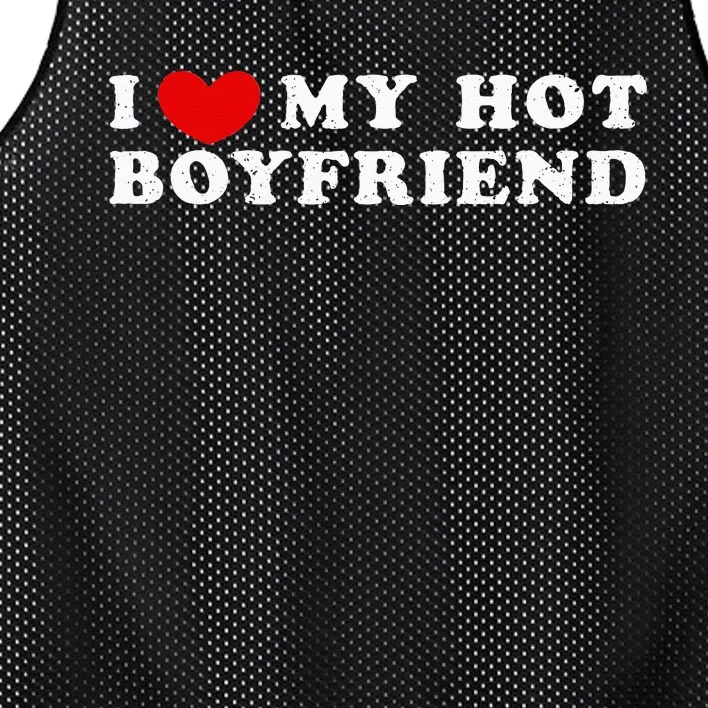 I Love My Hot Boyfriend I Heart My Hot Boyfriend Mesh Reversible Basketball Jersey Tank