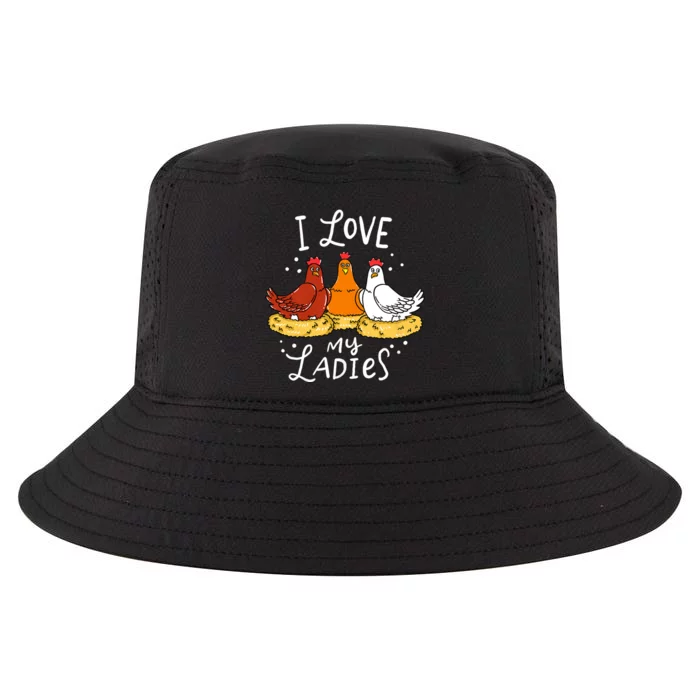 I Love My Ladies Chicken Chicks Eggs Farmer Funny Gift Cool Comfort Performance Bucket Hat