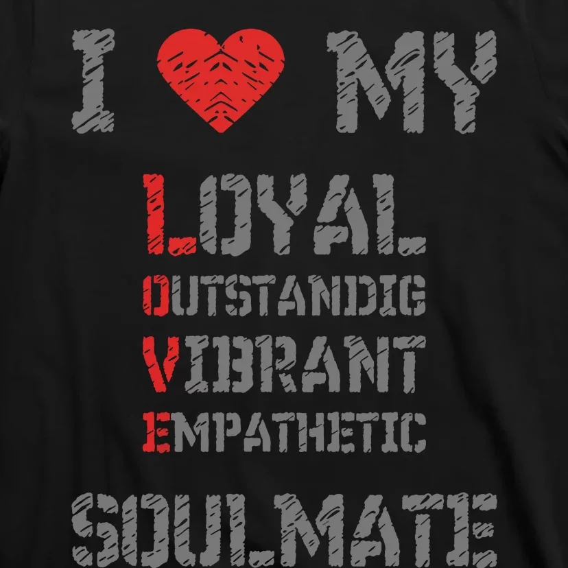 I Love My Soulmate I Heart My Soulmate T-Shirt