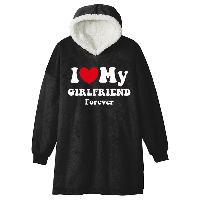 I Love My Girlfriend Hooded Wearable Blanket