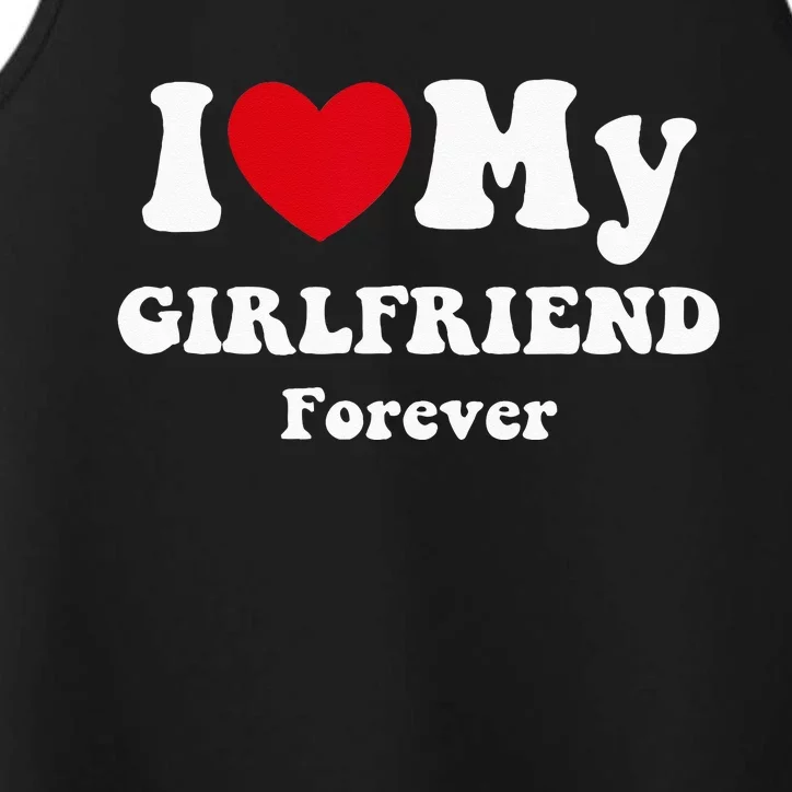 I Love My Girlfriend Performance Tank