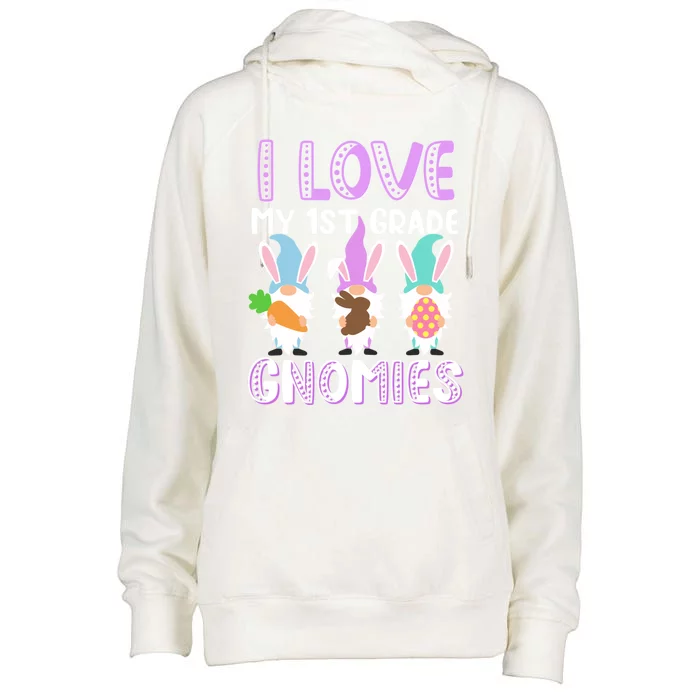 I Love My 1st Grade Gnomies Easter Teacher Gnome Gift Womens Funnel Neck Pullover Hood