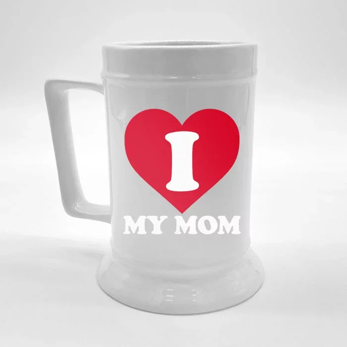 I Love My Mom A Gift For To Show Our Super Heroine Our Love Front & Back Beer Stein