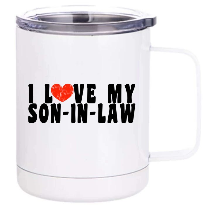 I Love My SonInLaw Front & Back 12oz Stainless Steel Tumbler Cup