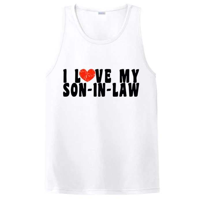 I Love My SonInLaw Performance Tank