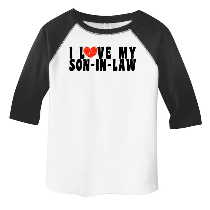 I Love My SonInLaw Toddler Fine Jersey T-Shirt