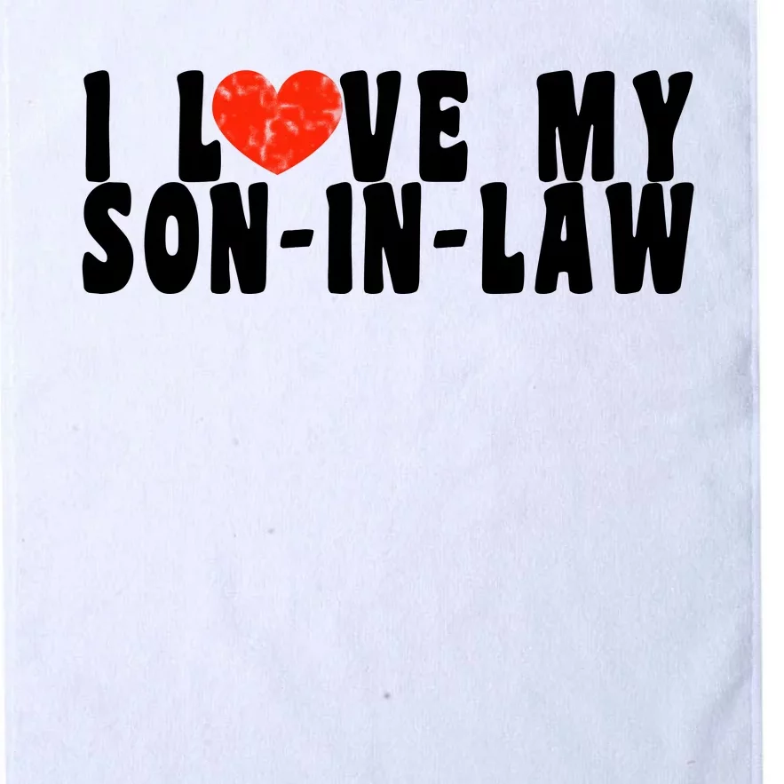 I Love My SonInLaw Platinum Collection Golf Towel