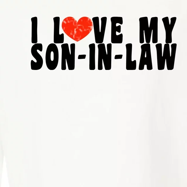 I Love My SonInLaw Cropped Pullover Crew