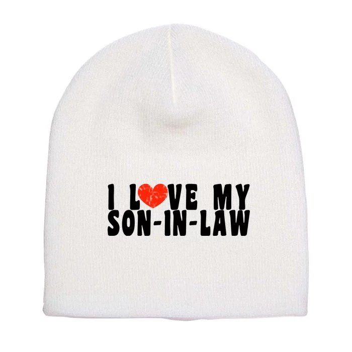 I Love My SonInLaw Short Acrylic Beanie