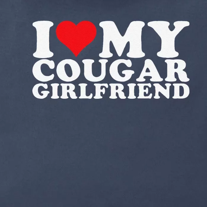 I Love My Cougar Girlfriend I Heart My Cougar Girlfriend Gf Zip Tote Bag