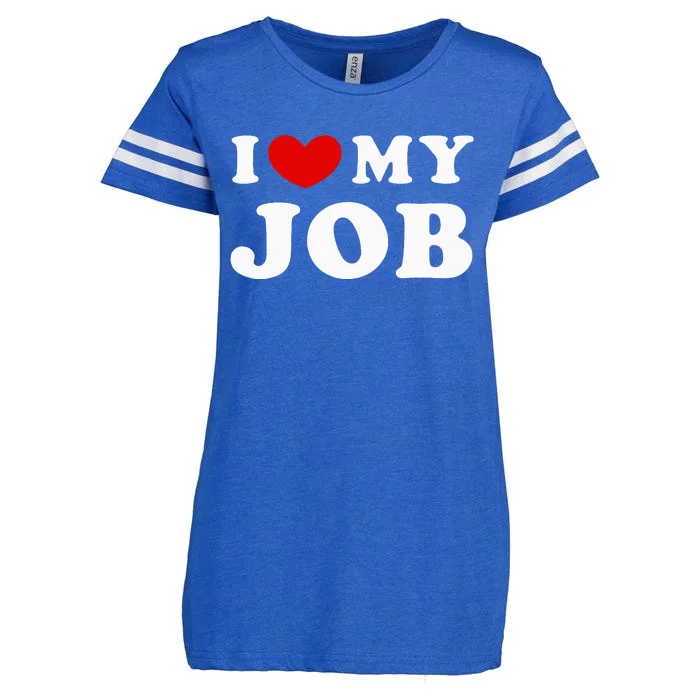 I Love My Job I Heart My Job Enza Ladies Jersey Football T-Shirt