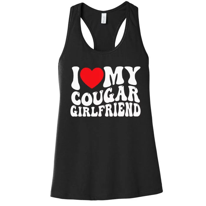 I Love My Cougar Girlfriend Groovy Retro Women's Racerback Tank