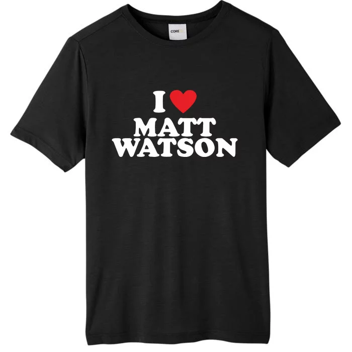 I Love Matt Watson ChromaSoft Performance T-Shirt