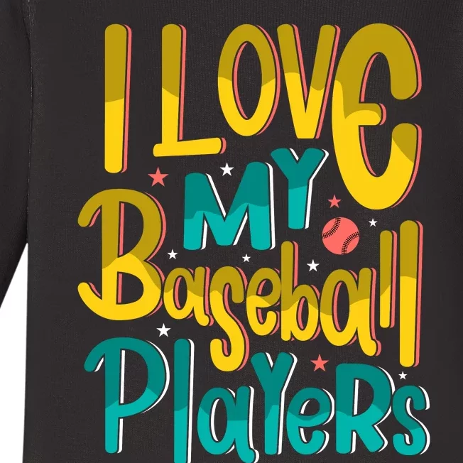 I Love My Baseball Players Gift For Baseball Fan Baby Long Sleeve Bodysuit