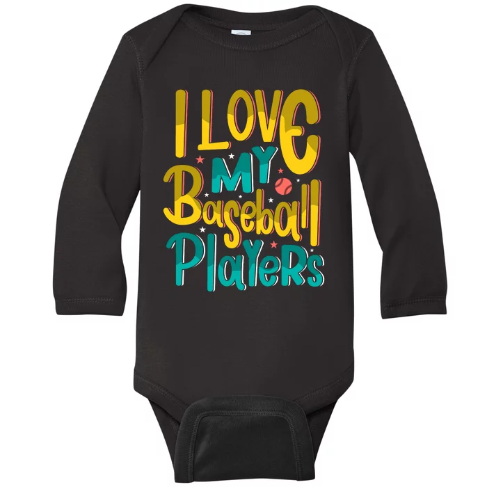 I Love My Baseball Players Gift For Baseball Fan Baby Long Sleeve Bodysuit