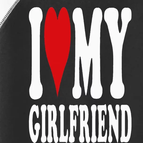 I Love My Girlfriend Gf I Heart My Girlfriend GF Toddler Fine Jersey T-Shirt