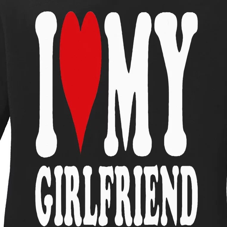 I Love My Girlfriend Gf I Heart My Girlfriend GF Ladies Long Sleeve Shirt