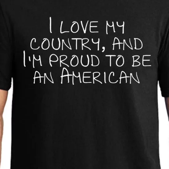 I Love My Country And Im Proud To Be An American Gift Pajama Set