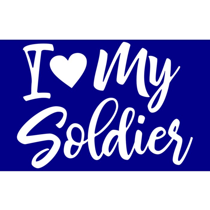 I Love My Soldier Military Deployt Gift Bumper Sticker