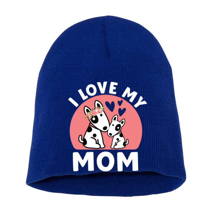 I Love My Mom Mommy Dog 'S Gift Short Acrylic Beanie