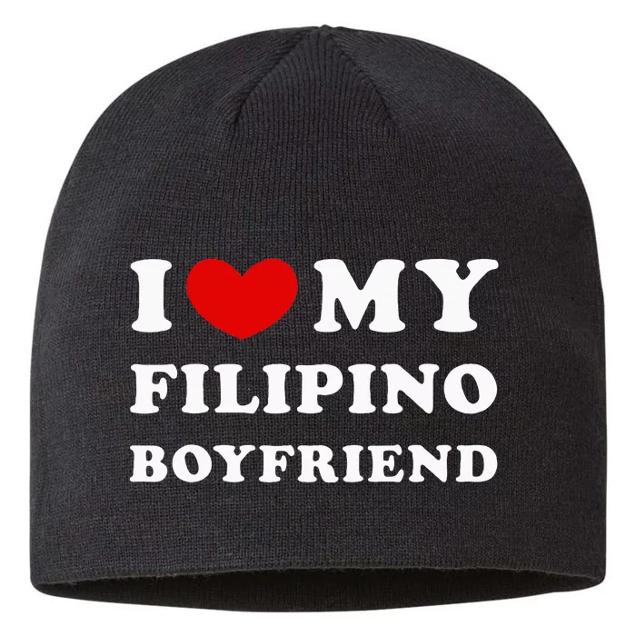 I Love My Filipino Boyfriend I Heart My Filipino Boyfriend 8 1/2in Sustainable Knit Beanie