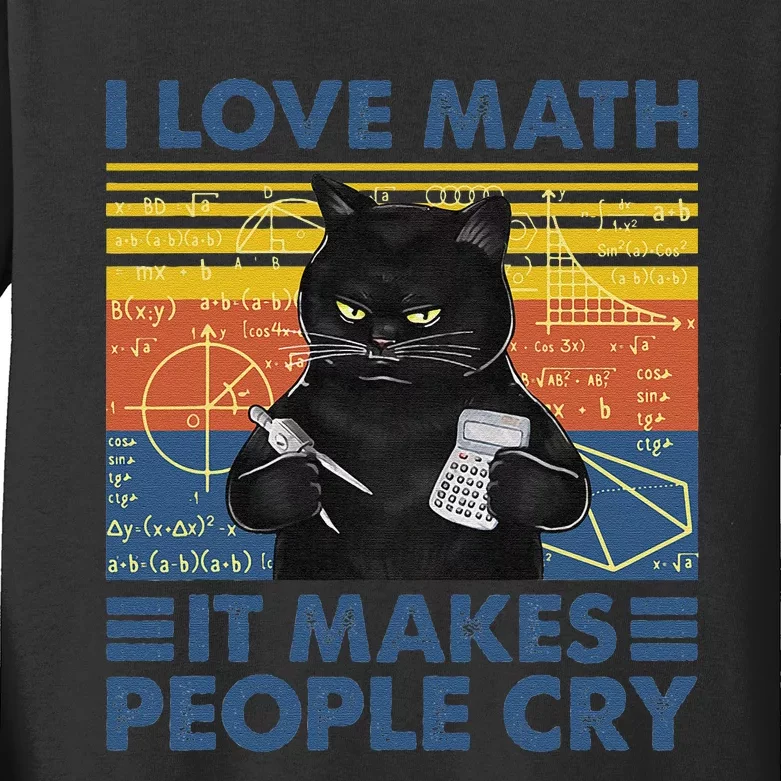 I Love Math It Makes People Cry Math Teacher Humor Kids Long Sleeve Shirt