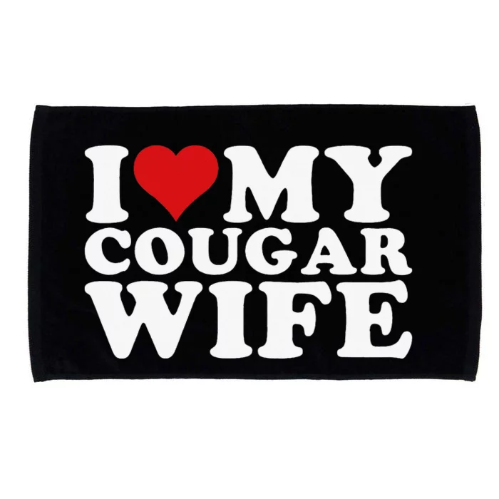 I Love My Cougar Wife I Heart My Cougar Wife Microfiber Hand Towel