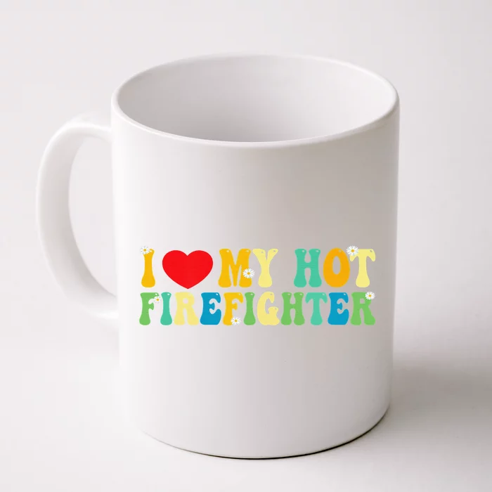 I Love My Boyfriend I Love My Hot Boyfriend So Stay Away Front & Back Coffee Mug