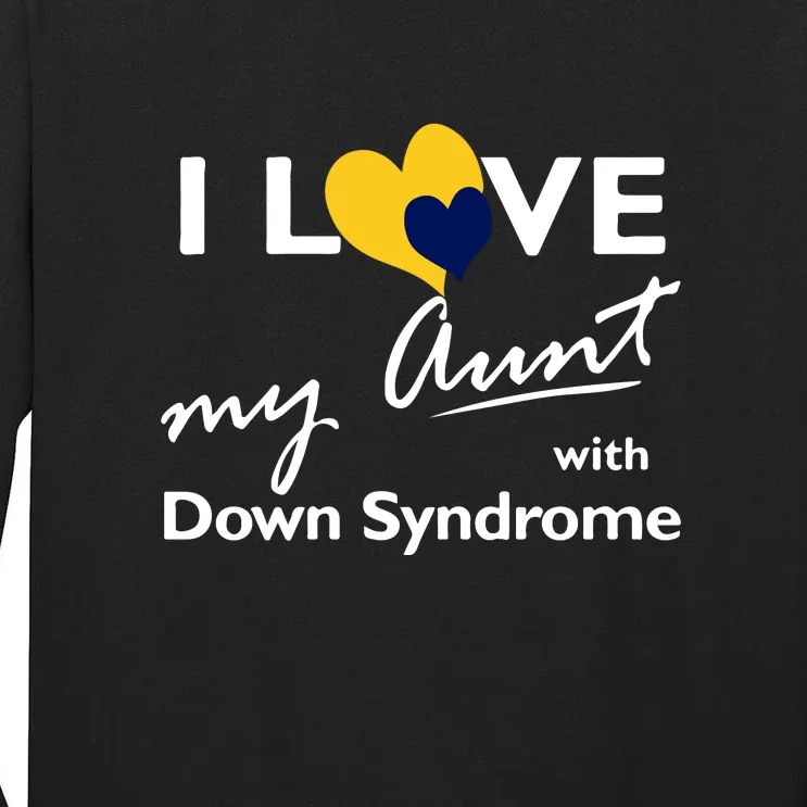 I Love My Aunt With Down Syndrome Gift Family Matching Tall Long Sleeve T-Shirt