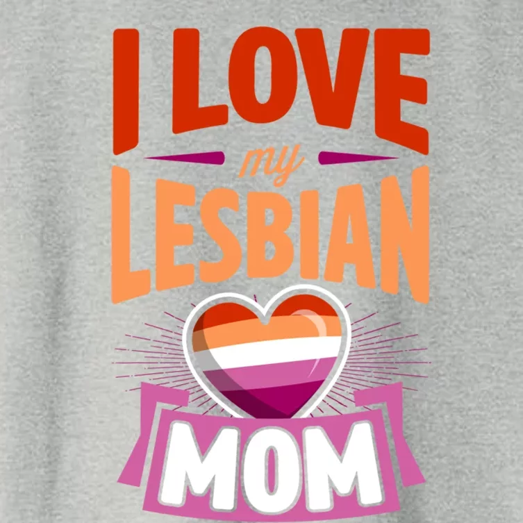 I Love My Lesbian Mom Proud Lgbtq Son Daughter Cute Pride Gift Women's Crop Top Tee