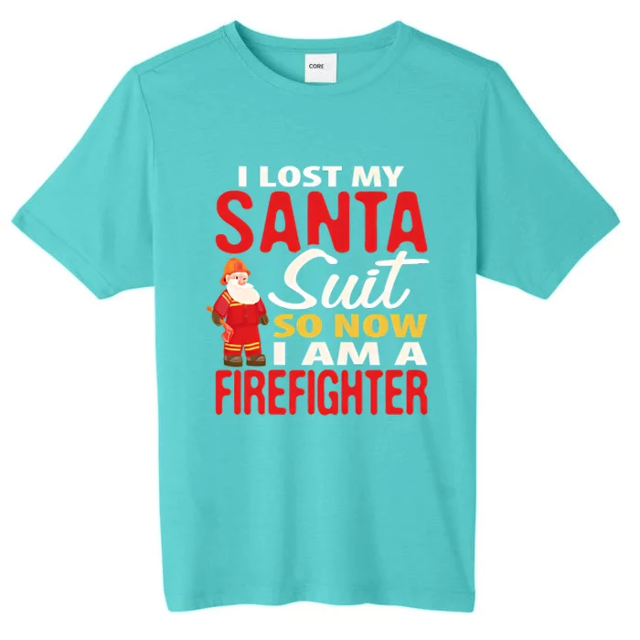 I Lost My Santa Suit Funny Fireman ChromaSoft Performance T-Shirt