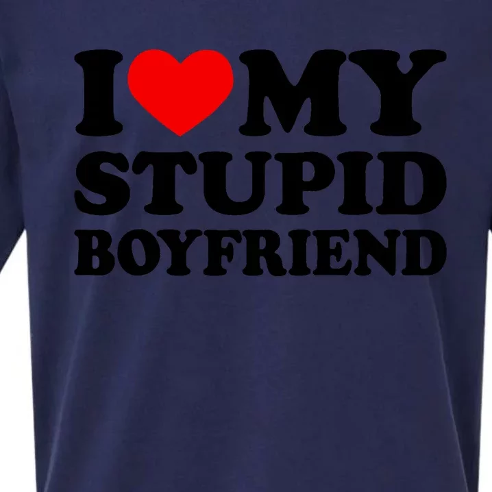 I Love My Stupid Boyfriend I Heart My Stupid Bf Valentine Sueded Cloud Jersey T-Shirt