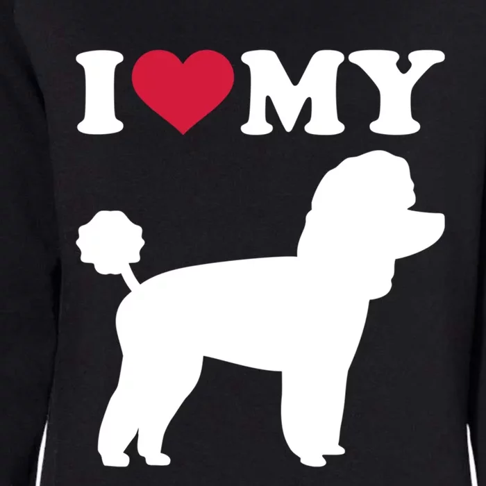 I Love My Toy Poodle Gift Womens California Wash Sweatshirt