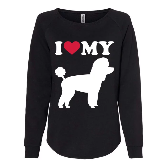 I Love My Toy Poodle Gift Womens California Wash Sweatshirt