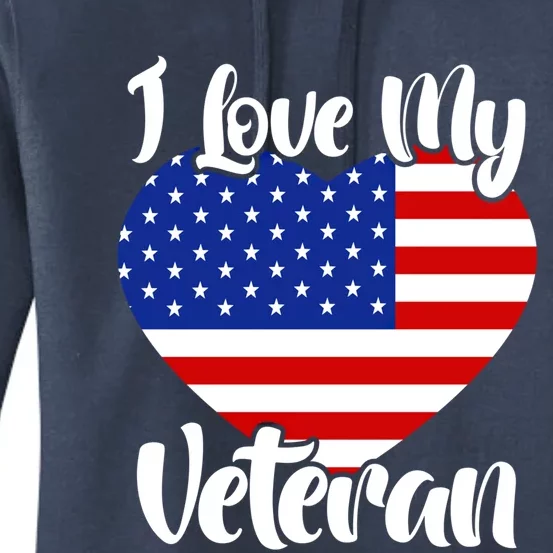 I Love My Veteran Usa Flag American Memorial Day Great Gift Women's Pullover Hoodie