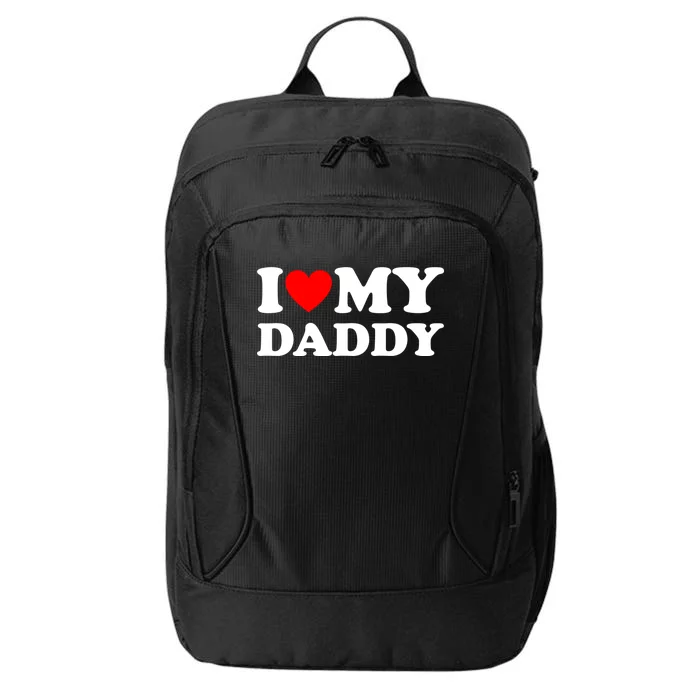 I Love My Daddy Gift City Backpack