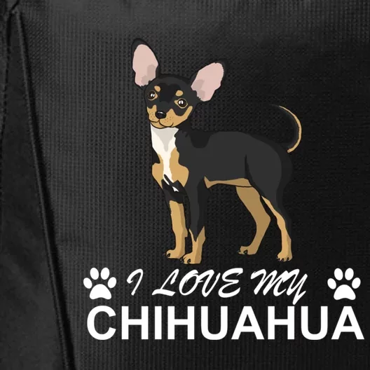 I Love My Chihuahua Lover Giftidea For Chiwawa Moms And Dads Great Gift City Backpack