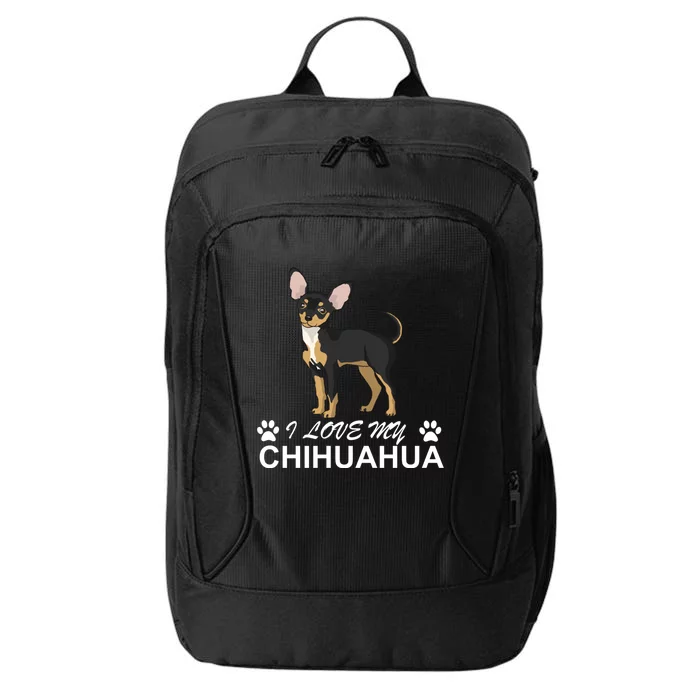 I Love My Chihuahua Lover Giftidea For Chiwawa Moms And Dads Great Gift City Backpack