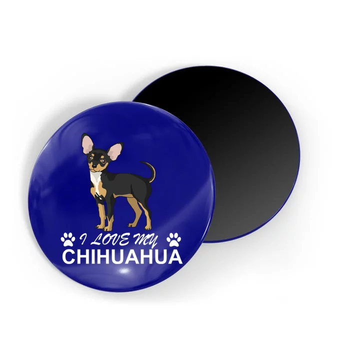 I Love My Chihuahua Lover Giftidea For Chiwawa Moms And Dads Great Gift Magnet