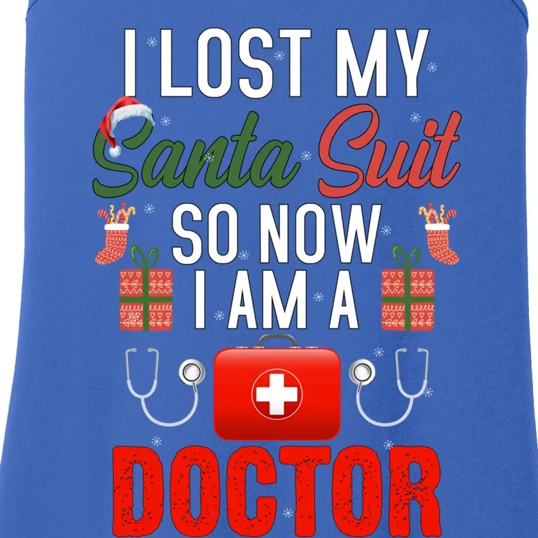 I Lost My Santa Suit So Now I Am A Doctor Gift Ladies Essential Tank