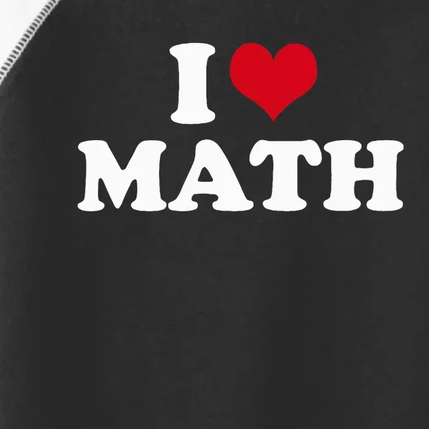 I Love Math Toddler Fine Jersey T-Shirt