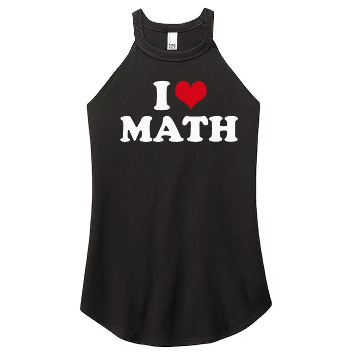 I Love Math Women’s Perfect Tri Rocker Tank