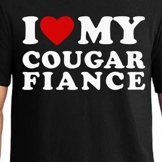 I Love My Cougar Fiance I Heart My Cougar Fiance Pajama Set