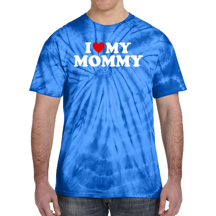 I Love My Mommy Mom Gift Red Heart Meaningful Gift Tie-Dye T-Shirt