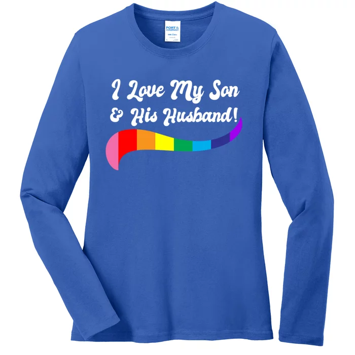 I Love My Son And His Husband! Proud Parents Lgbtq Rights Cute Gift Ladies Long Sleeve Shirt