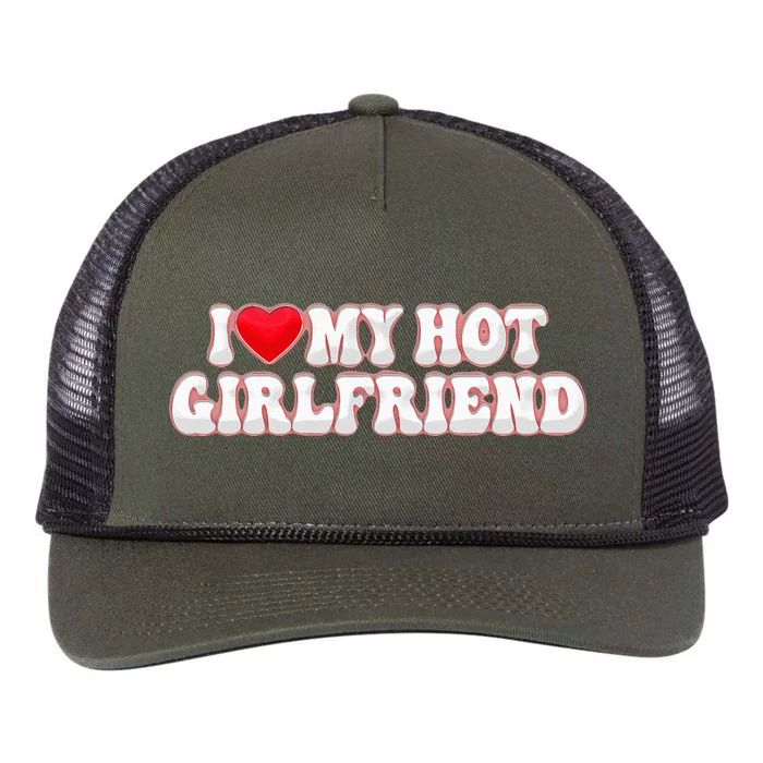 I Love My Girlfriend I Love My Hot Girlfriend Retro Rope Trucker Hat Cap