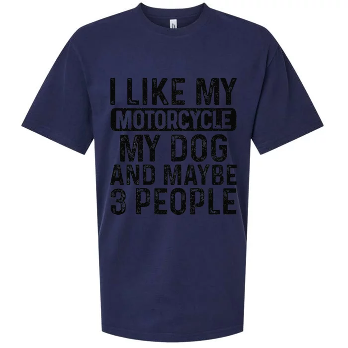 I Like My Motorcycle Dog & Maybe 3 People Funny Biker Sueded Cloud Jersey T-Shirt