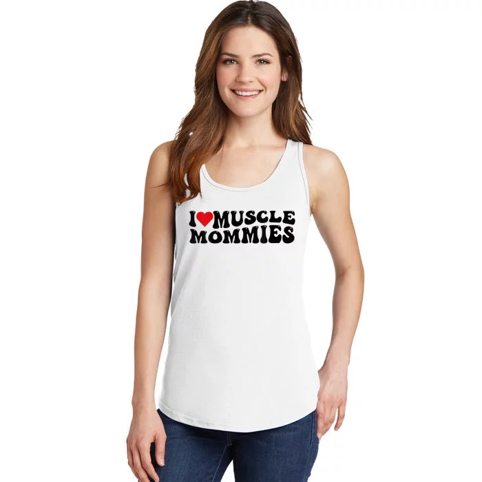 I Love Muscle Mommies, I Heart Muscle Mommies, Muscle Mommy Ladies Essential Tank