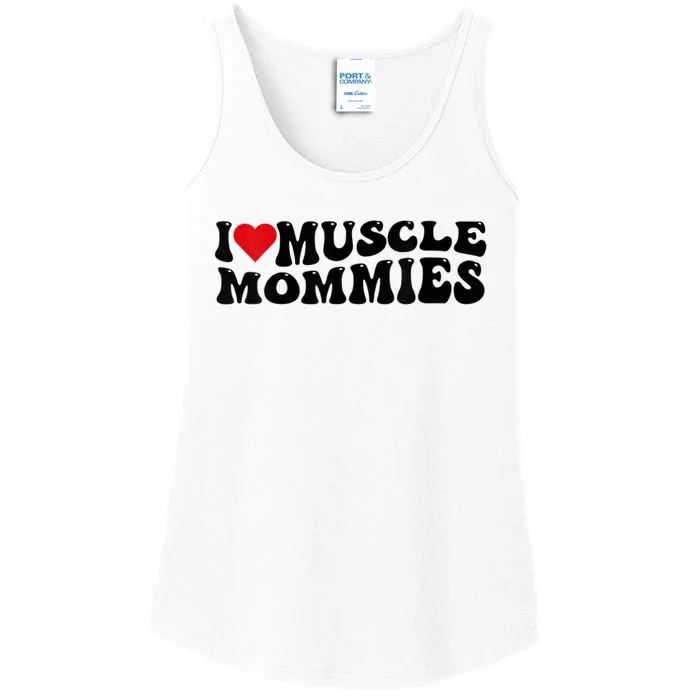 I Love Muscle Mommies, I Heart Muscle Mommies, Muscle Mommy Ladies Essential Tank