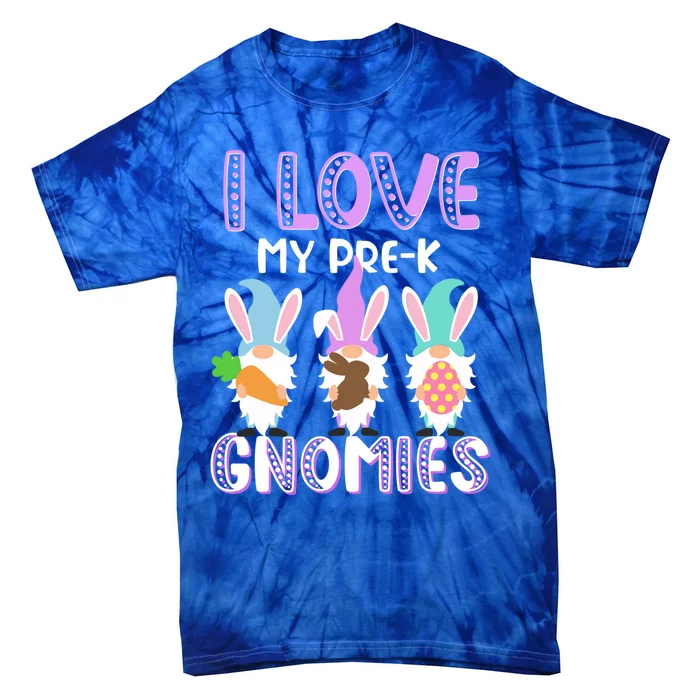 I Love My Prek Gnomies Easter Prek Teacher Gnome Gift Tie-Dye T-Shirt